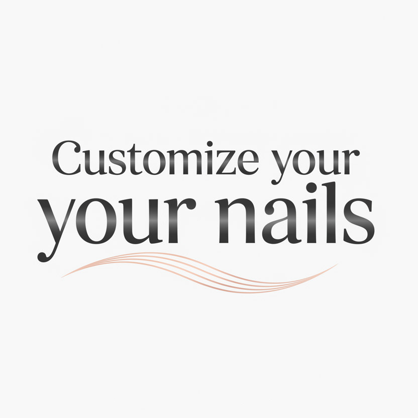 白底图，图片上是，Customize your nails